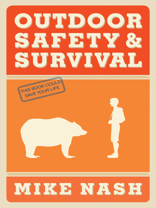 Title details for Outdoor Safety and Survival by Mike Nash - Wait list